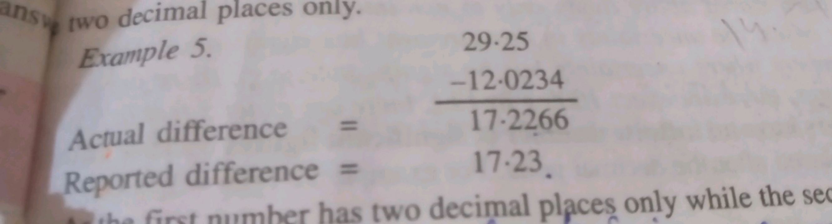 two decimal places only.
Example 5.
29⋅25 Actual difference =17.2266−1