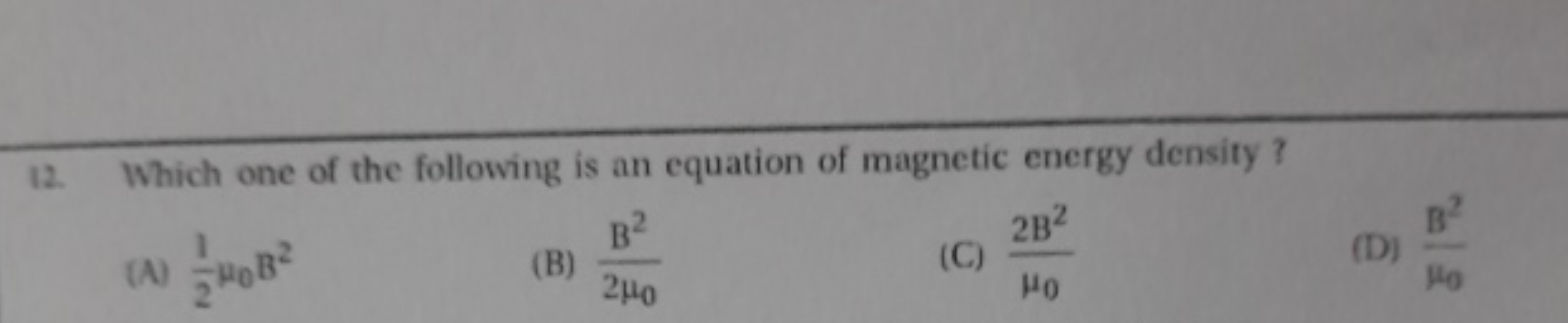 Which one of the following is an equation of magnetic energy density ?