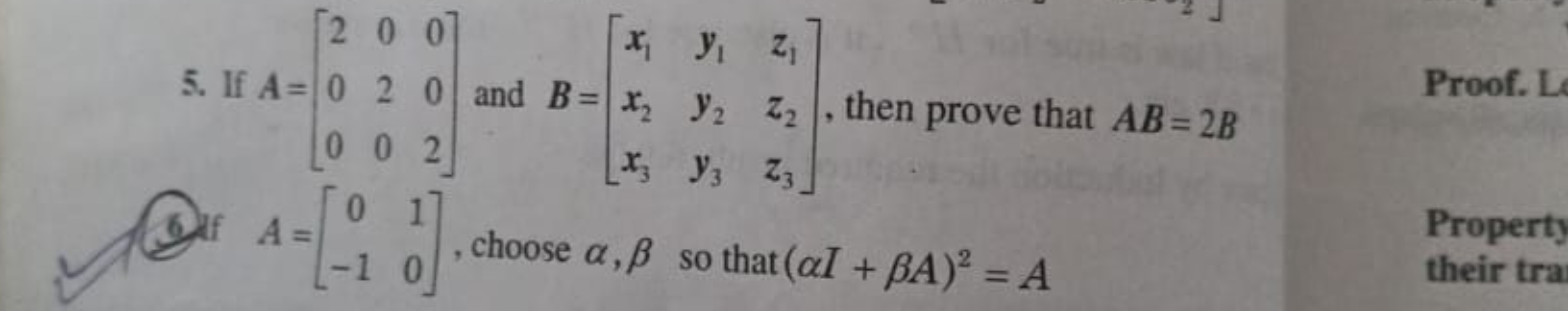 5. If A=⎣⎡​200​020​002​⎦⎤​ and B=⎣⎡​x1​x2​x3​​y1​y2​y3​​z1​z2​z3​​⎦⎤​,