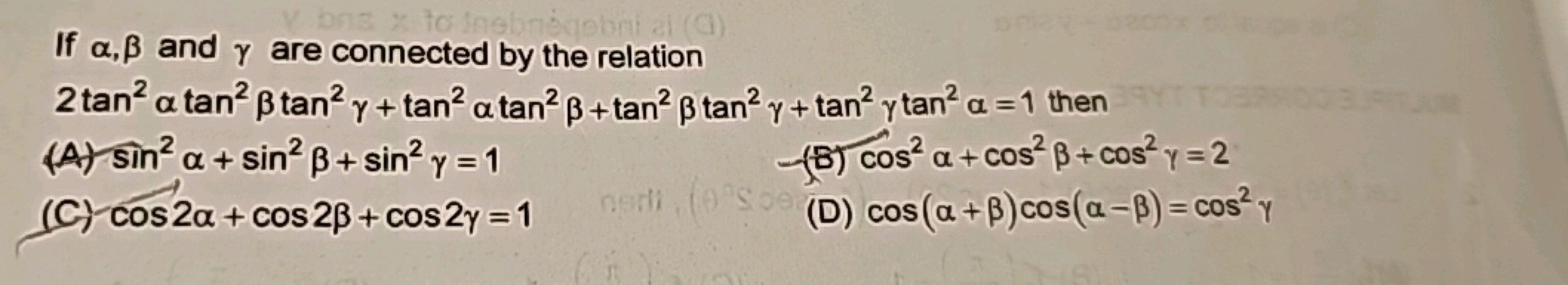 If α,β and γ are connected by the relation 2tan2αtan2βtan2γ+tan2αtan2β