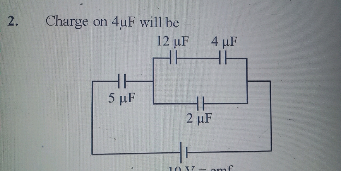 2. Charge on 4μF will be -
