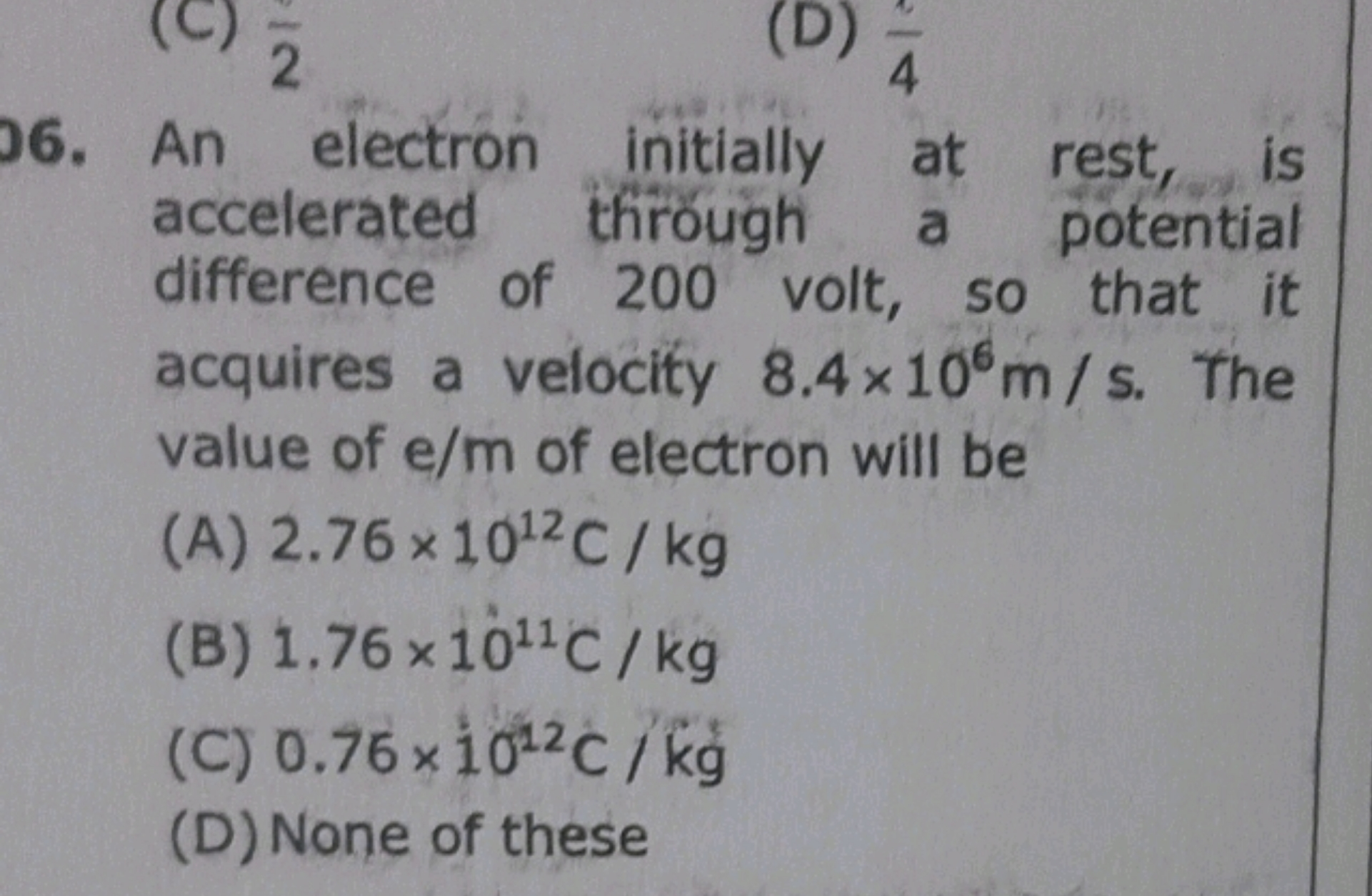 An electron initially at rest, is accelerated through a potential diff