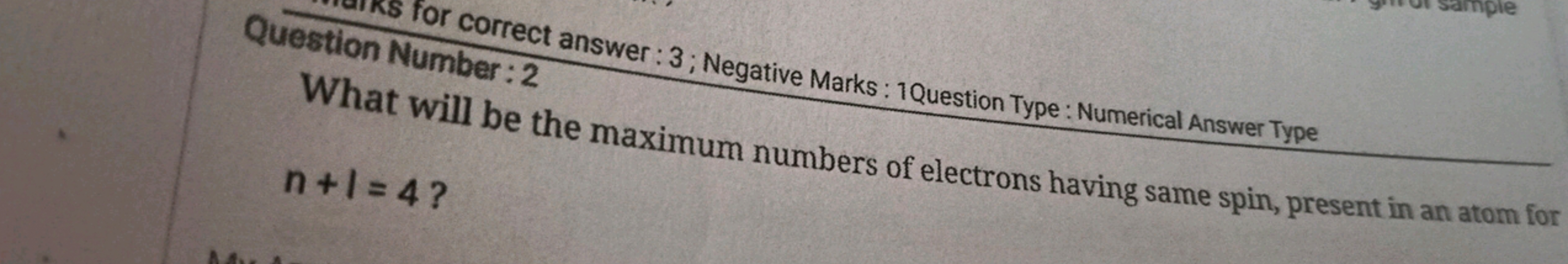Question Number:2 answer : 3 ; Negative Marks : 1 Question Type : Nume