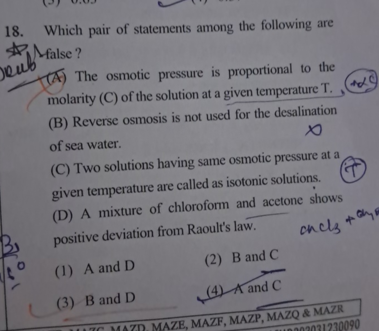 Which pair of statements among the following are false? (A) The osmoti