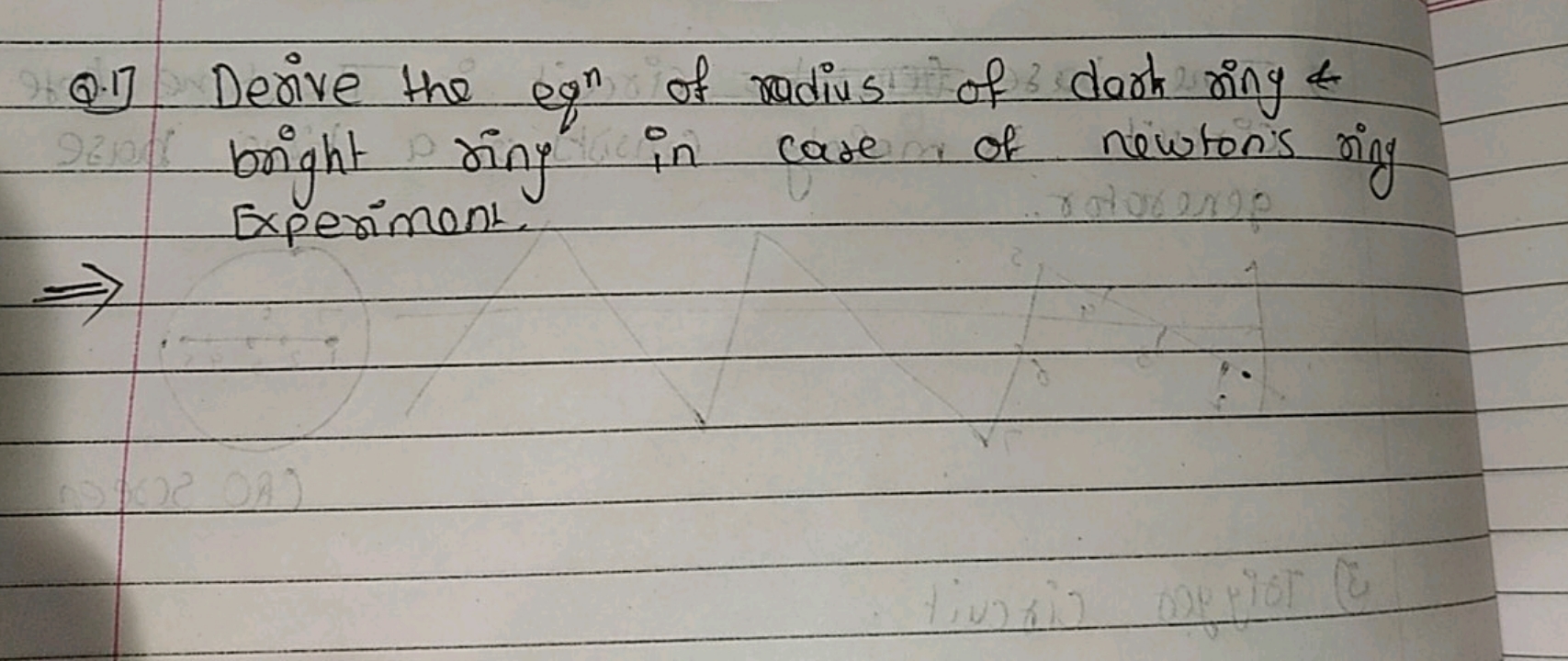 Q.1) Derive the eq n of radius of dark ring 4 bright ring in care of n