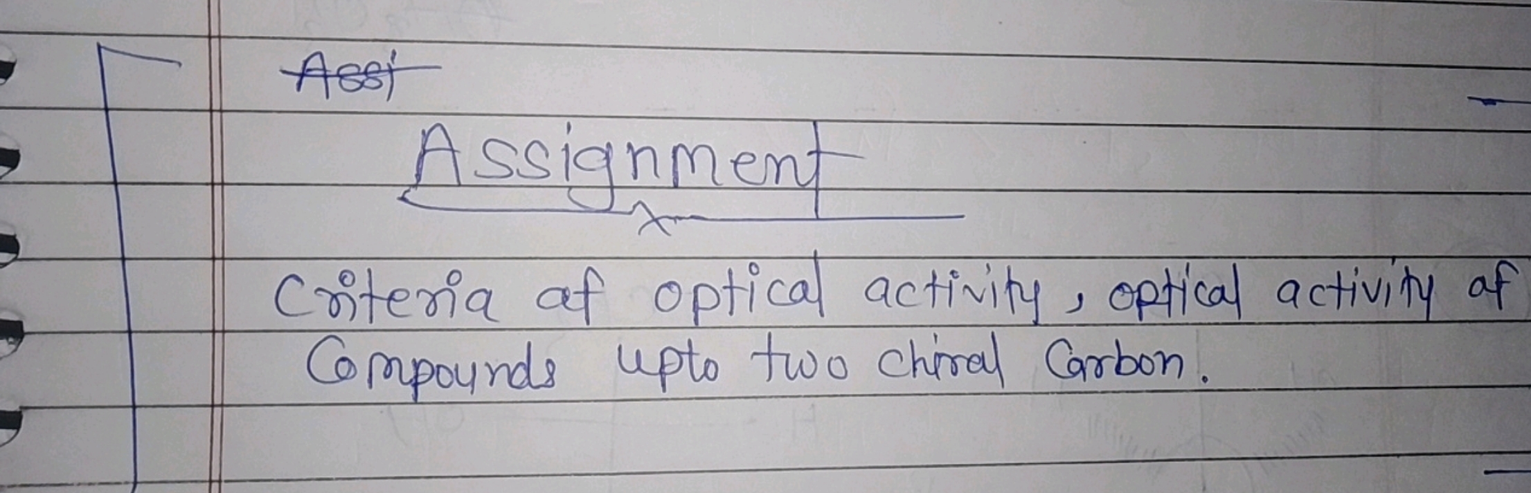 x Assignment ​​
Criteria af optical activity, optical activity of Comp