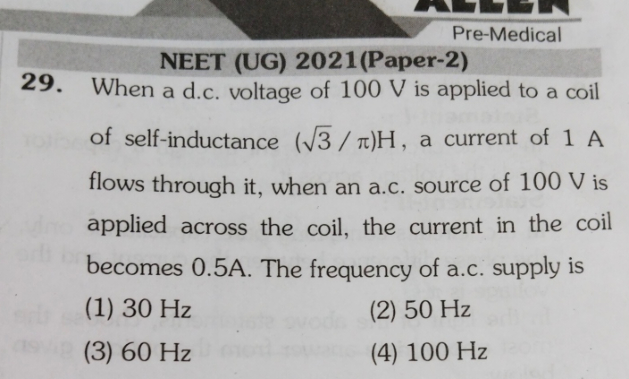 NEET (UG) 2021 (Paper-2) 29. When a d.c. voltage of 100 V is applied t