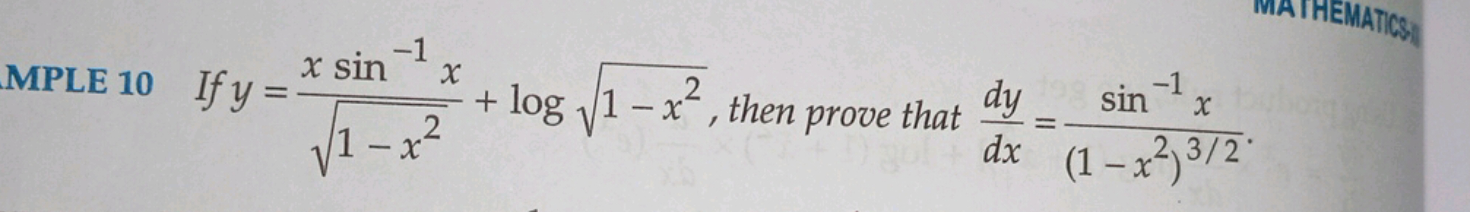 MPLE 10 If y=1−x2​xsin−1x​+log1−x2​, then prove that dxdy​=(1−x2)3/2si