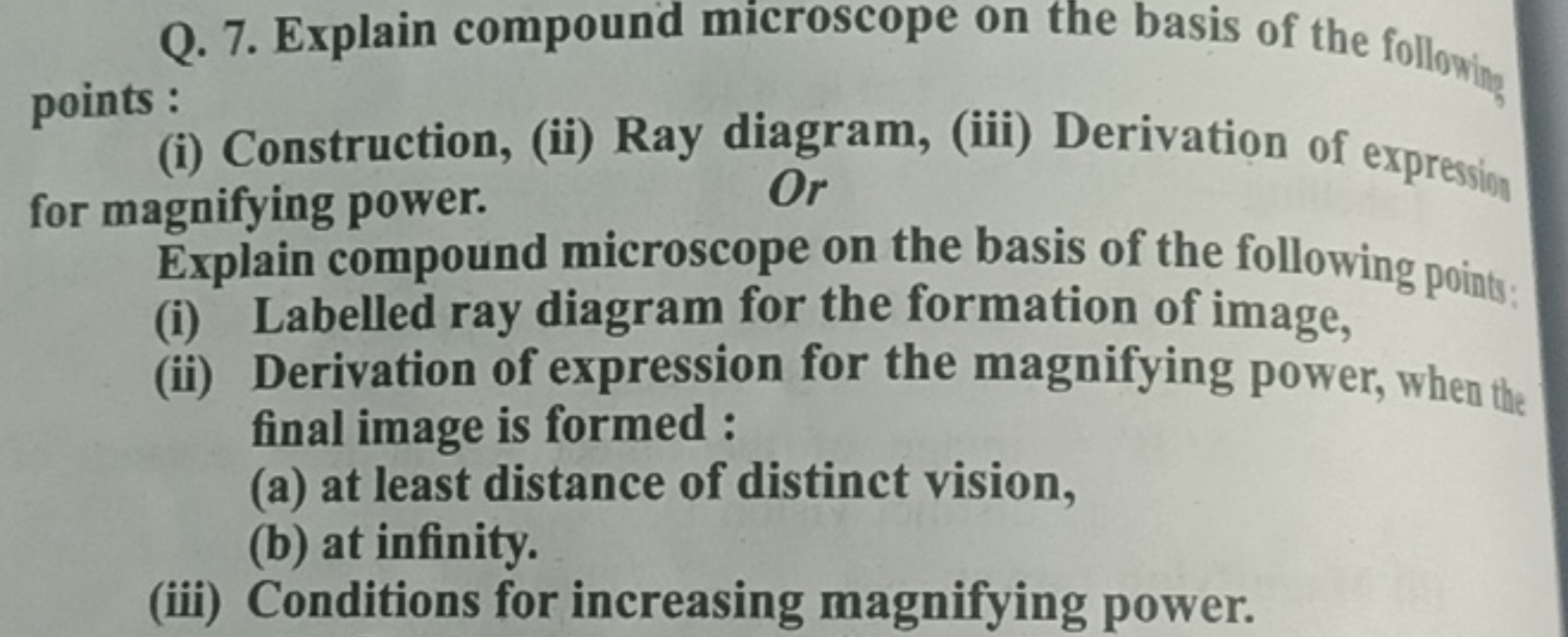 Q. 7. Explain compound microscope on the basis of the following points