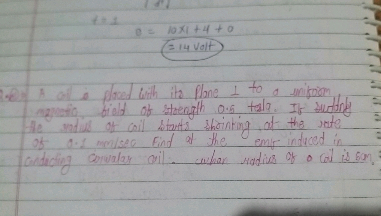 t=1
e=10×1+4+0
A ail is placed with its Plane ⊥ to a uniform mantic fi