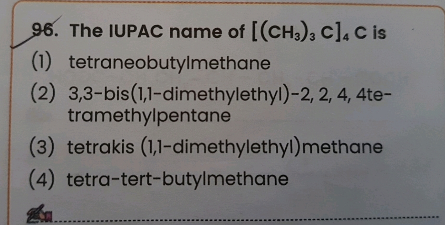 The IUPAC name of [(CH3​)3​C]4​C is