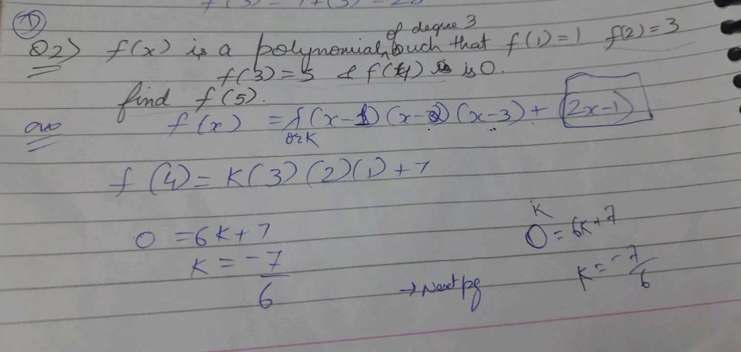 (d)
Q2) f(x) is a polymomialn of deche 3 that f(1)=1f(2)=3 find f(5)=5