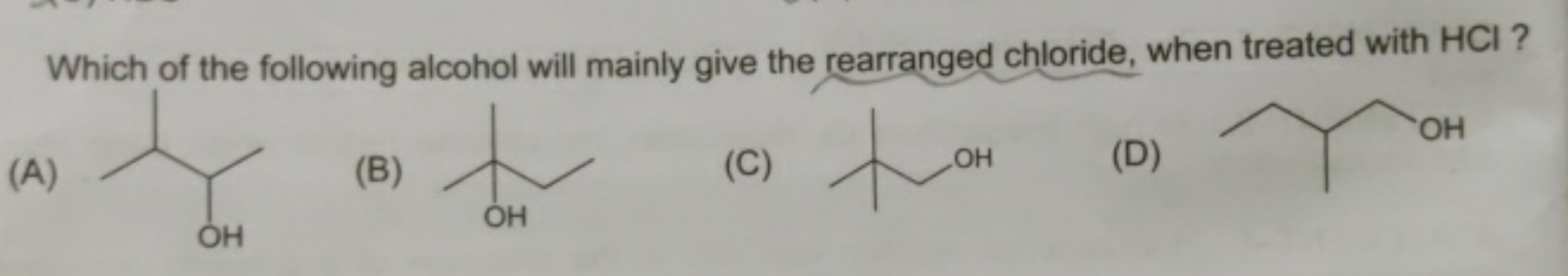 Which of the following alcohol will mainly give the rearranged chlorid