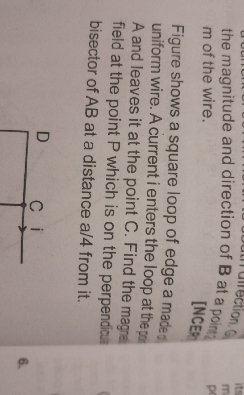 the magnitude and direction of B at a point? m of the wire.
Figure sho