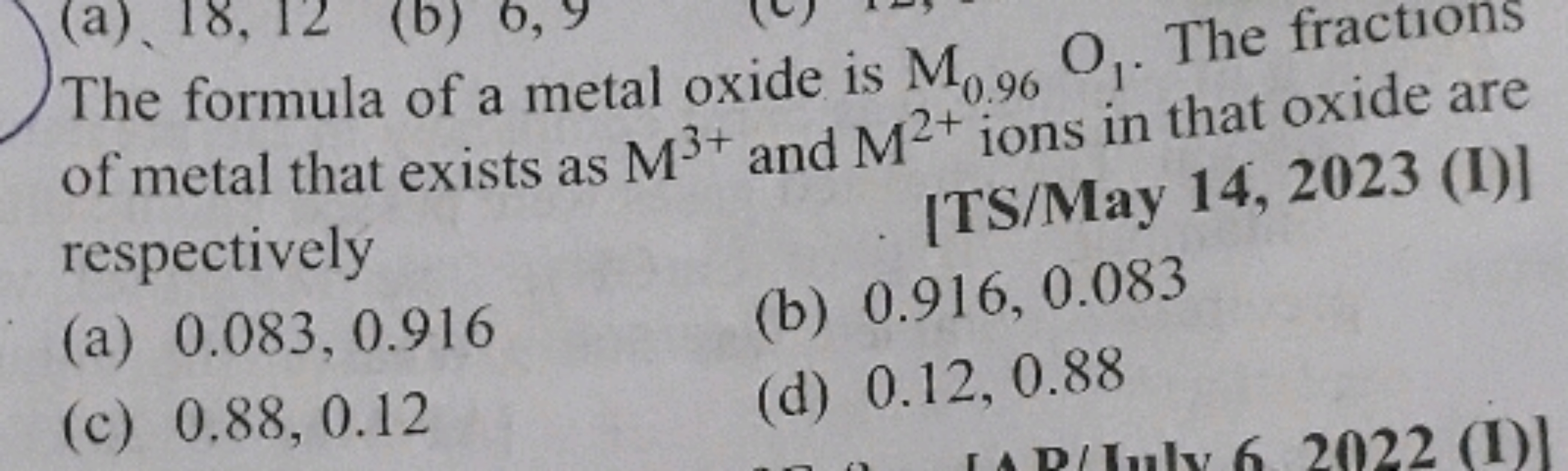 The formula of a metal oxide is M0.96​O1​. The fractions of metal that