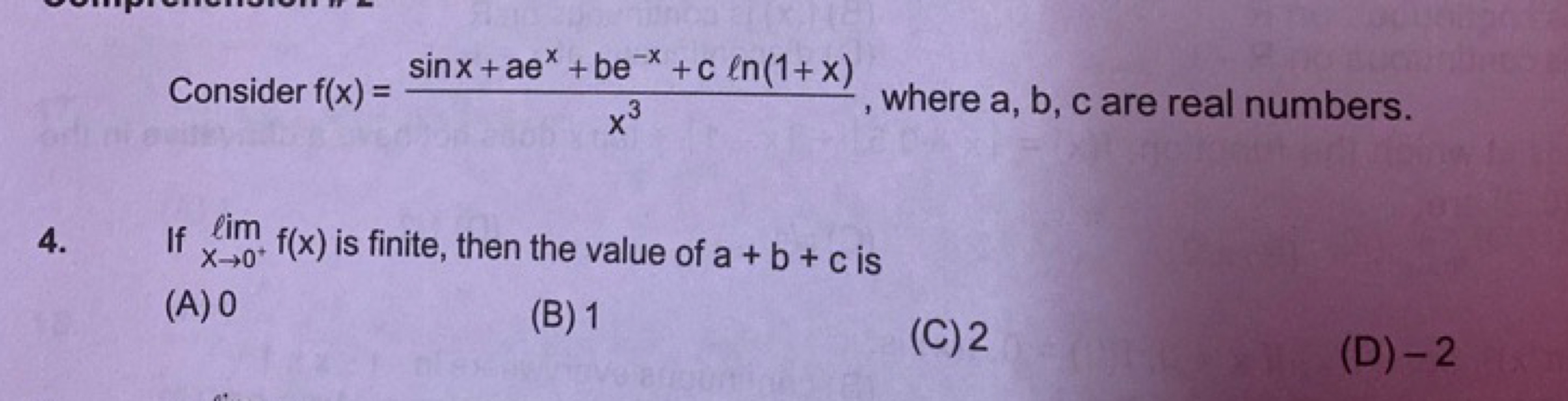 Consider f(x)=x3sinx+aex+be−x+cln(1+x)​, where a,b,c are real numbers.