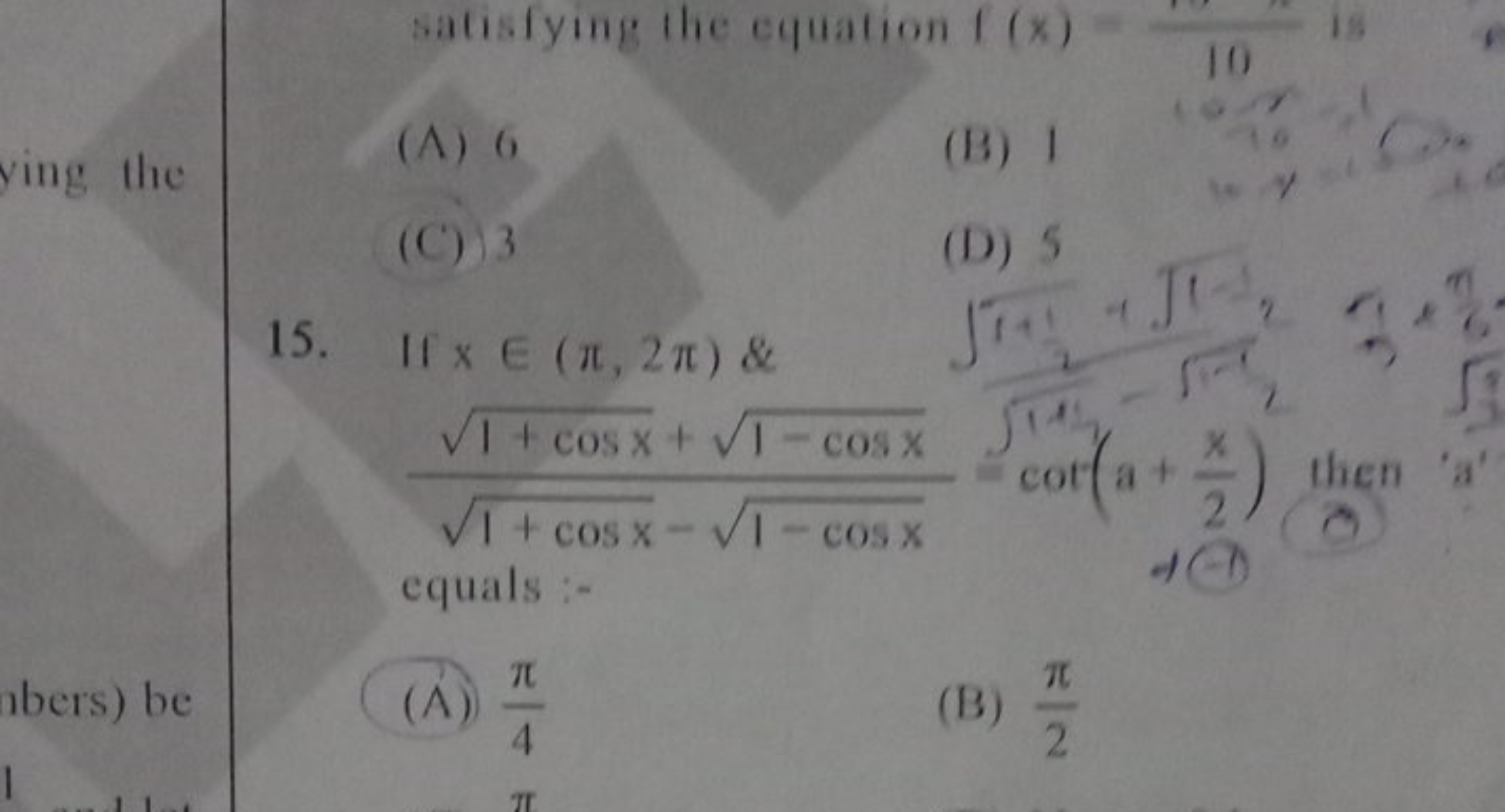 ∥x∈(π,2π)& 1+cosx​−1−cosx​1+cosx​+1−cosx​​cot(a+2x​) then ’ a ’  equal