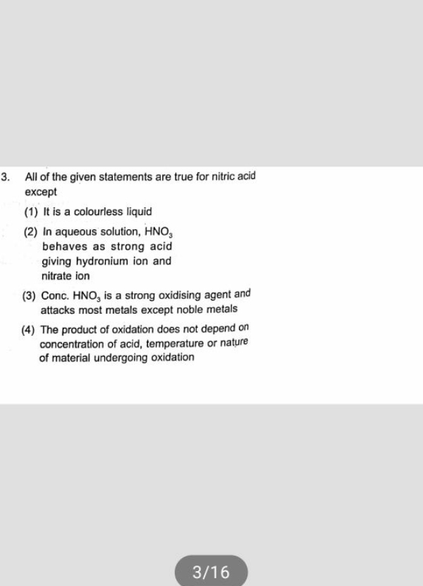 All of the given statements are true for nitric acid except