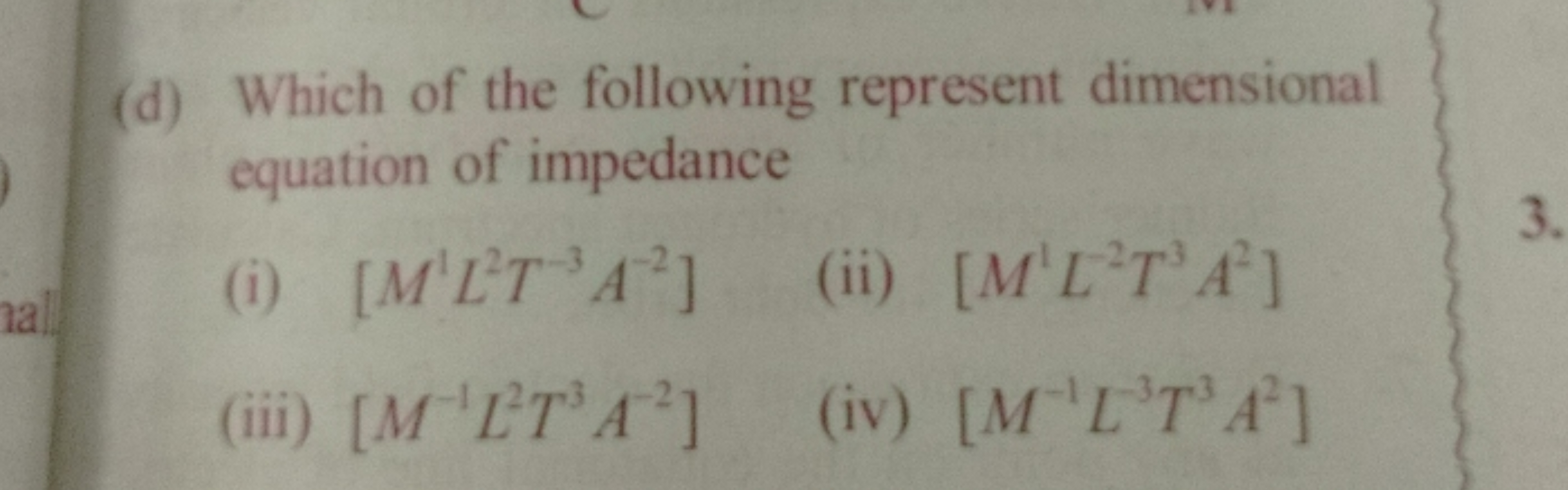  Which of the following represent dimensional equation of impedance