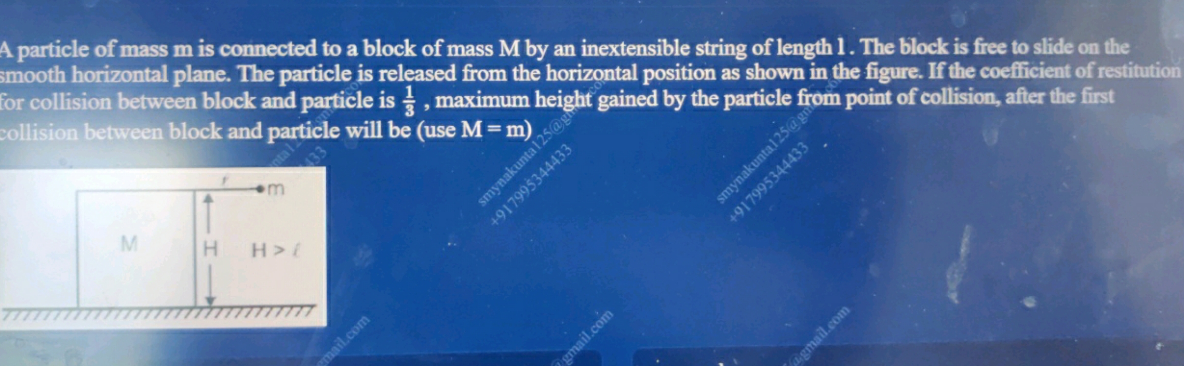 A particle of mass m is connected to a block of mass M by an inextensi