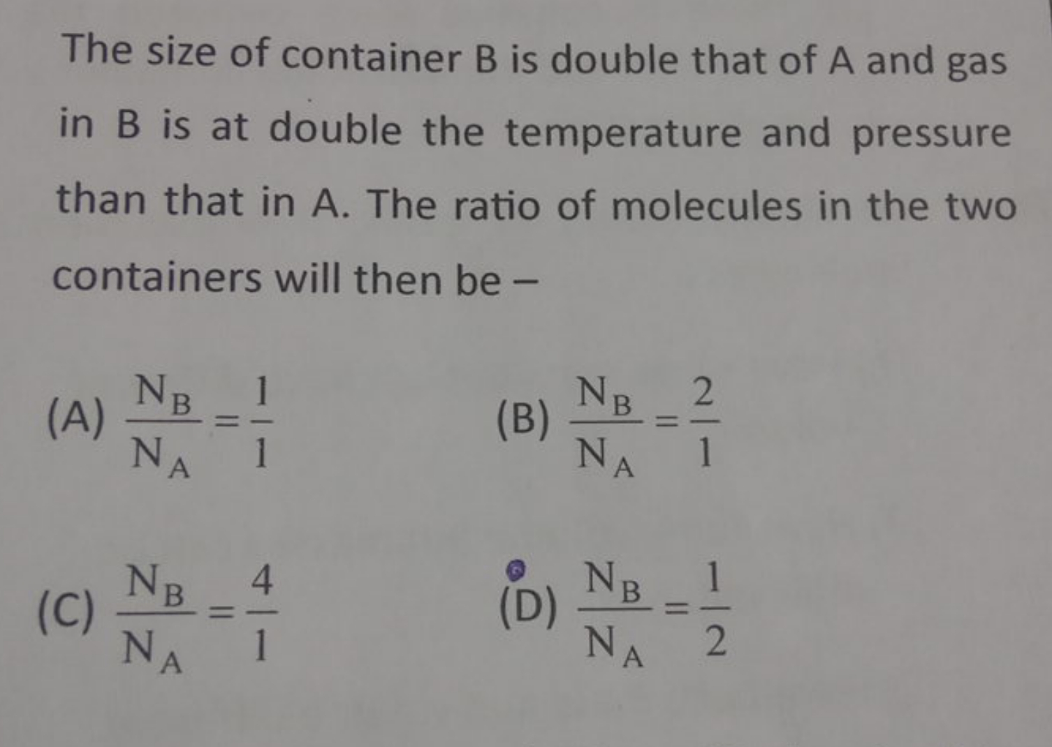 The size of container B is double that of A and gas in B is at double 