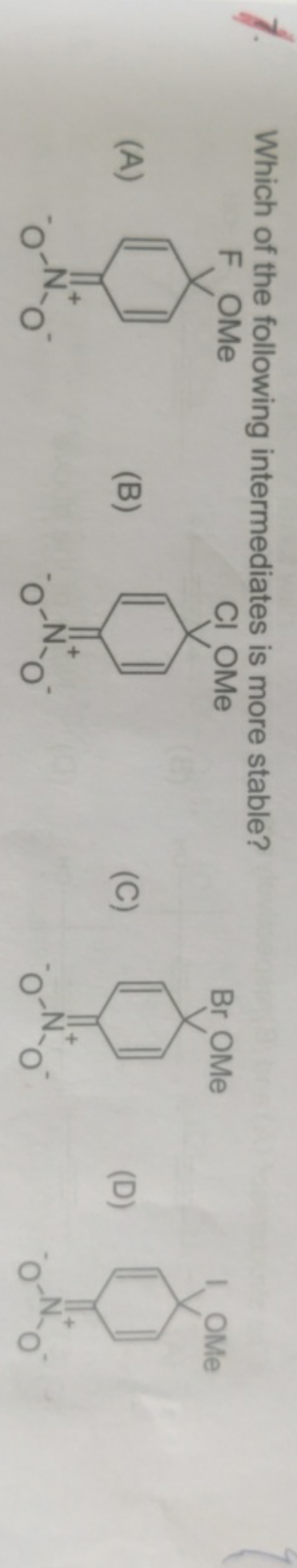 Which of the following intermediates is more stable?