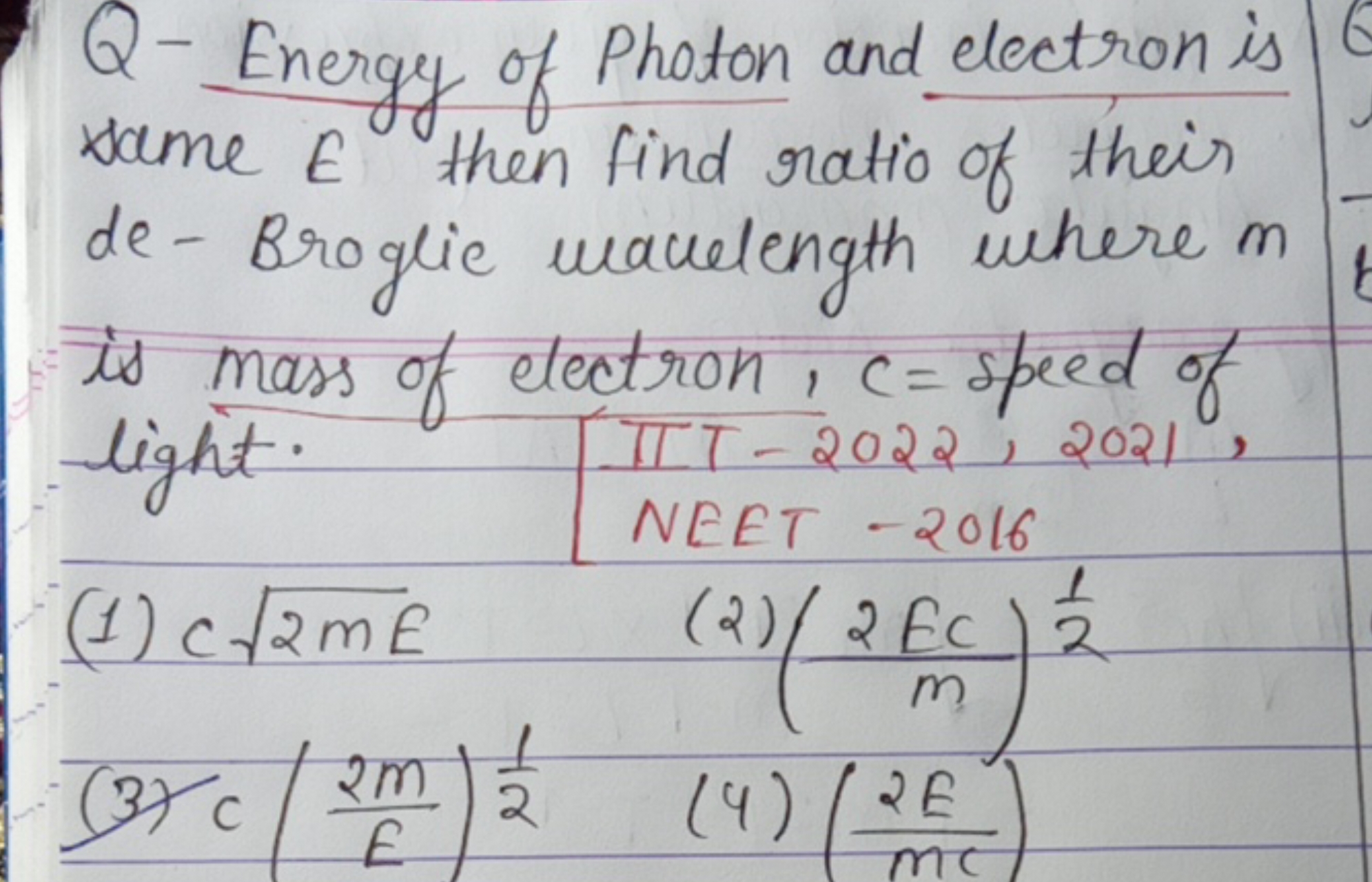 Q - Energy of Photon and electron is same E then find ratio of their d