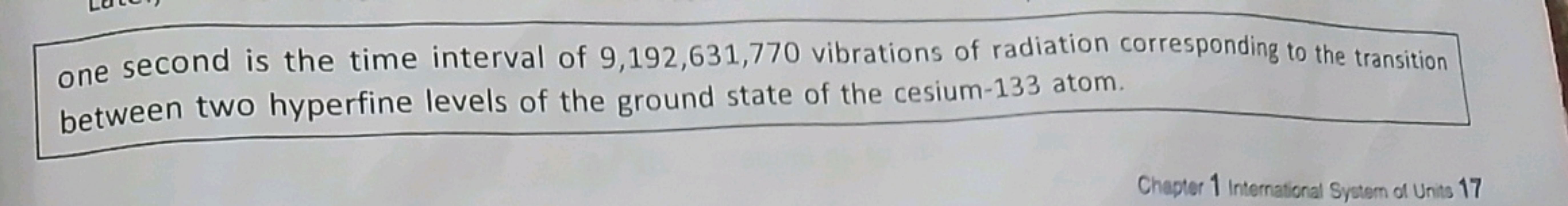 one second is the time interval of 9,192,631,770 vibrations of radiati