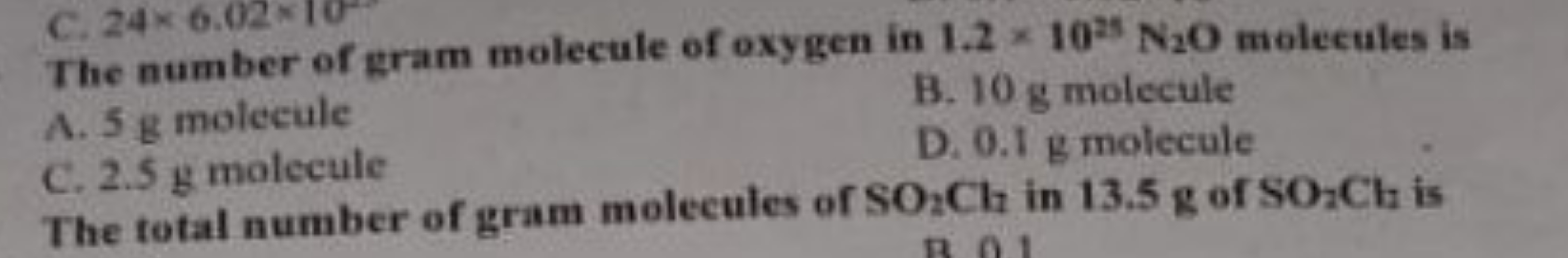 The number of gram molecule of oxygen in 1.2×1025 N2​O molecules is