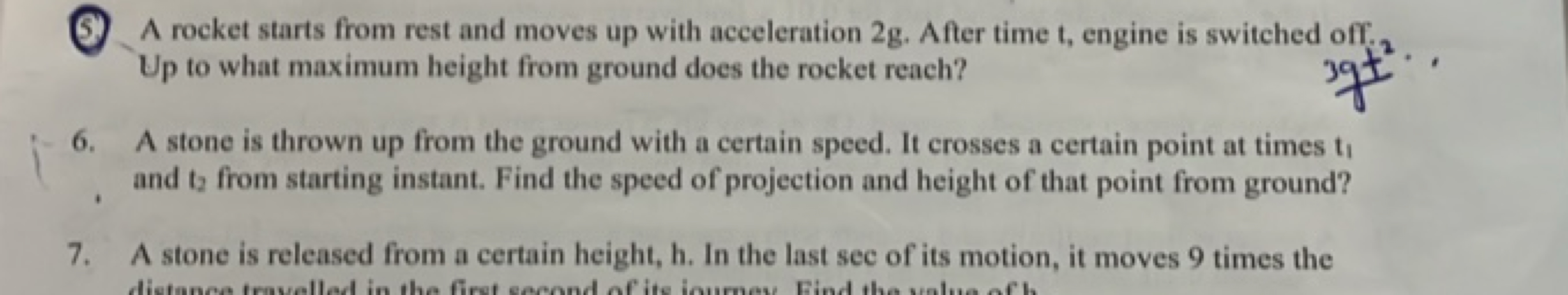 (5) A rocket starts from rest and moves up with acceleration 2 g. Afte