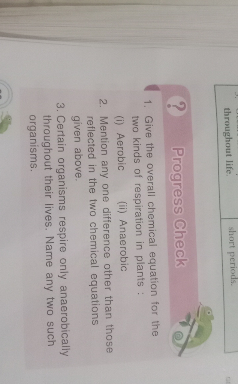 ?
Progress Check
1. Give the overall chemical equation for the two kin