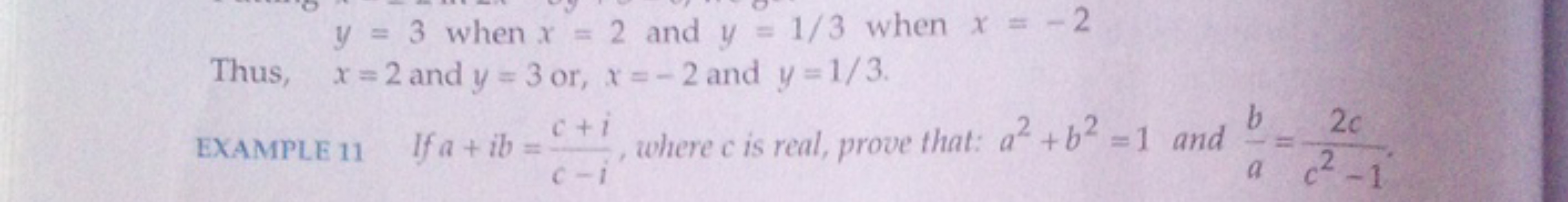 y=3 when x=2 and y=1/3 when x=−2 Thus, x=2 and y=3 or, x=−2 and y=1/3.