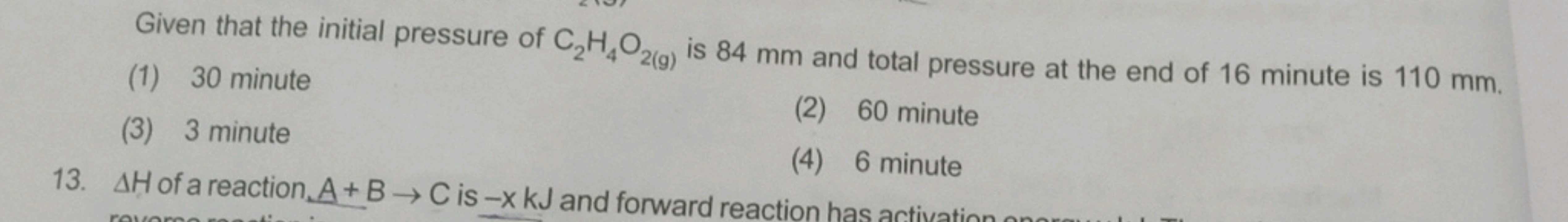 Given that the initial pressure of C2​H4​O2( g)​ is 84 mm and total pr