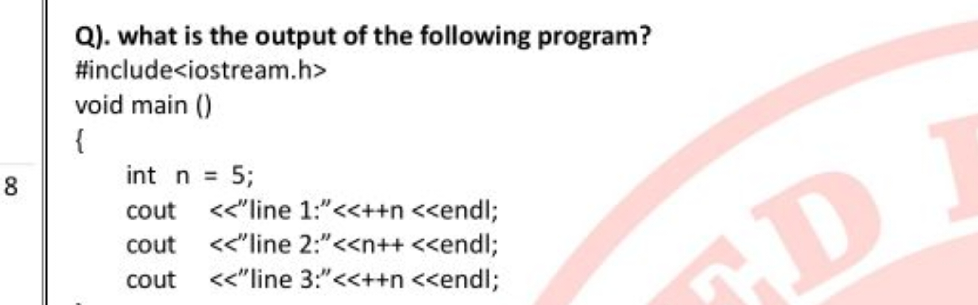 Q). what is the output of the following program?
\#include void main (