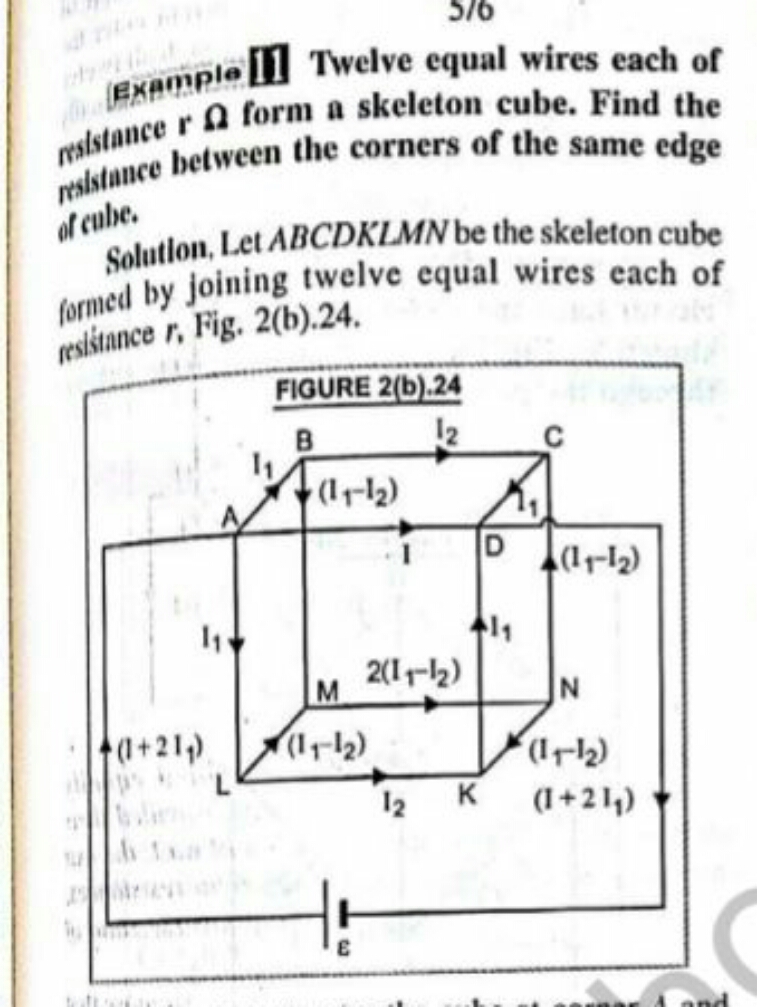 (example 11 Twelve equal wires each of ristance rΩ form a skeleton cub