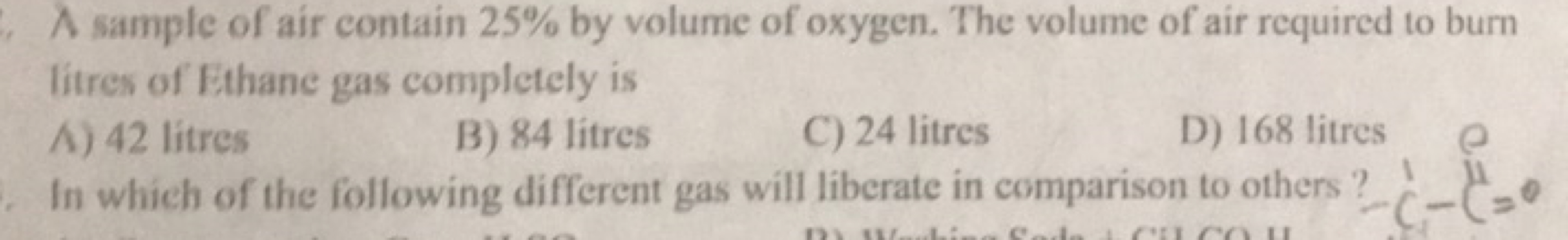 A sample of air contain 25% by volume of oxygen. The volume of air req