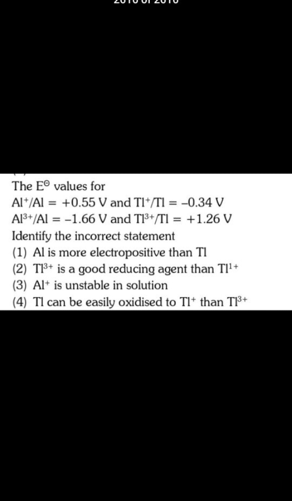 The E⊖ values for Al+/Al=+0.55 V2 and Tl+/Tl=−0.34 VAl3+/Al=−1.66 V2 a