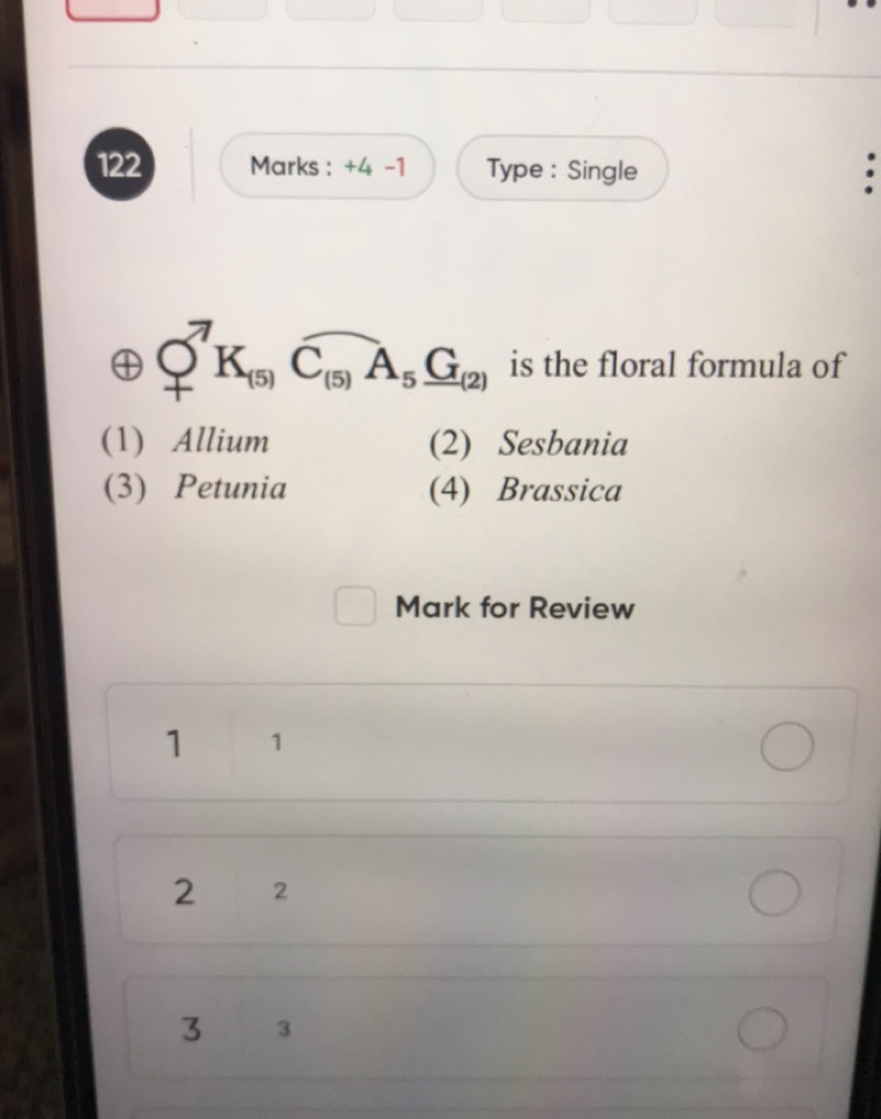 122 Marks: +4−1 Type : Single ⊕7K(5)​C(5)​​A5​G​(2)​ is the floral for