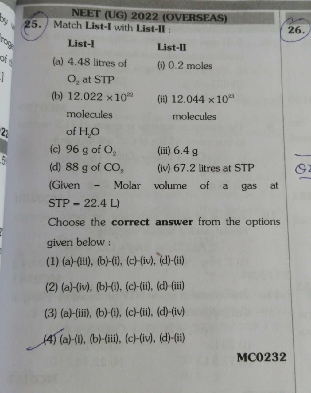 NEET (UG) 2022 (OVERSEAS) 25. Match List-I with List-II : List-I (a) 4