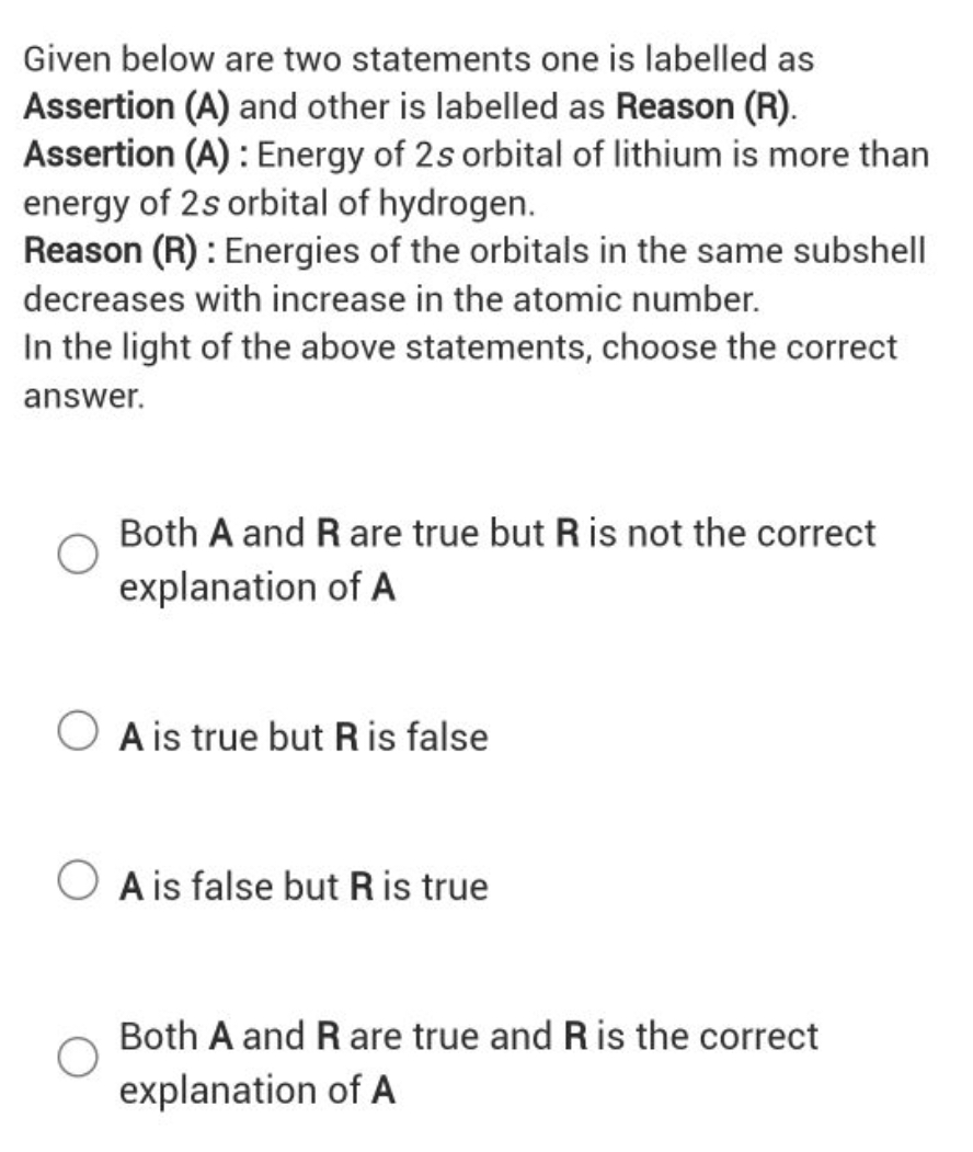 Given below are two statements one is labelled as Assertion (A) and ot