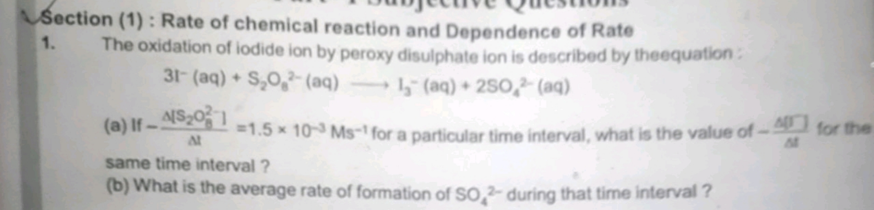 Section (1): Rate of chemical reaction and Dependence of Rate
1. The o