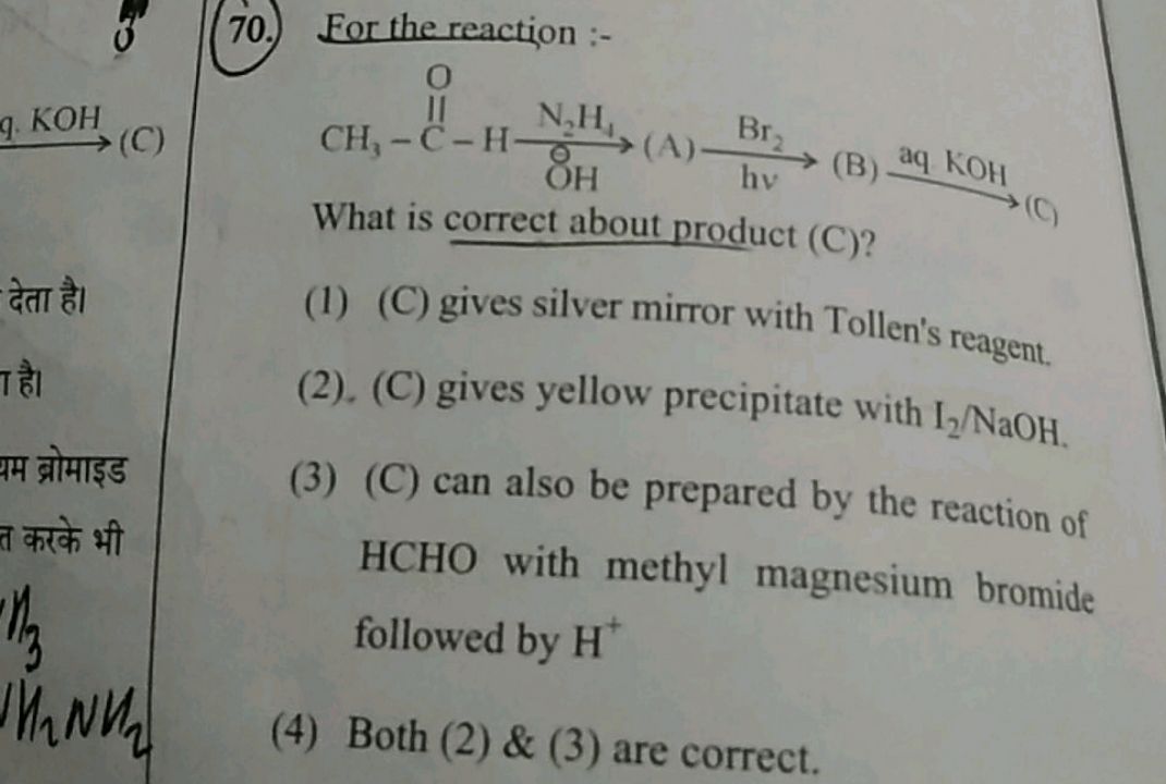  Eor the reaction :- What is correct about product (C)?