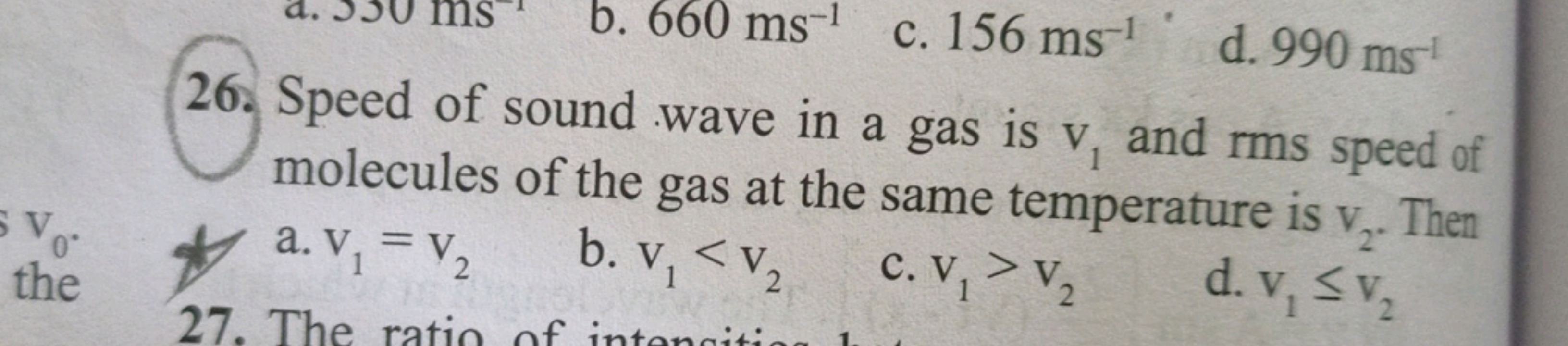 Speed of sound wave in a gas is v1​ and rms speed of molecules of the 