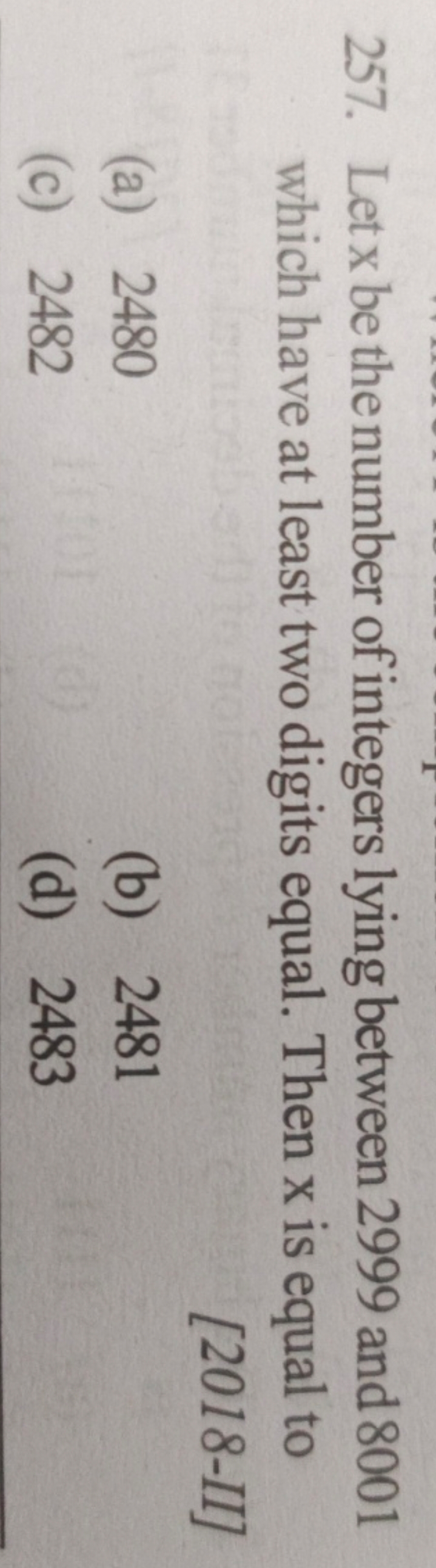 Let x be the number of integers lying between 2999 and 8001 which have