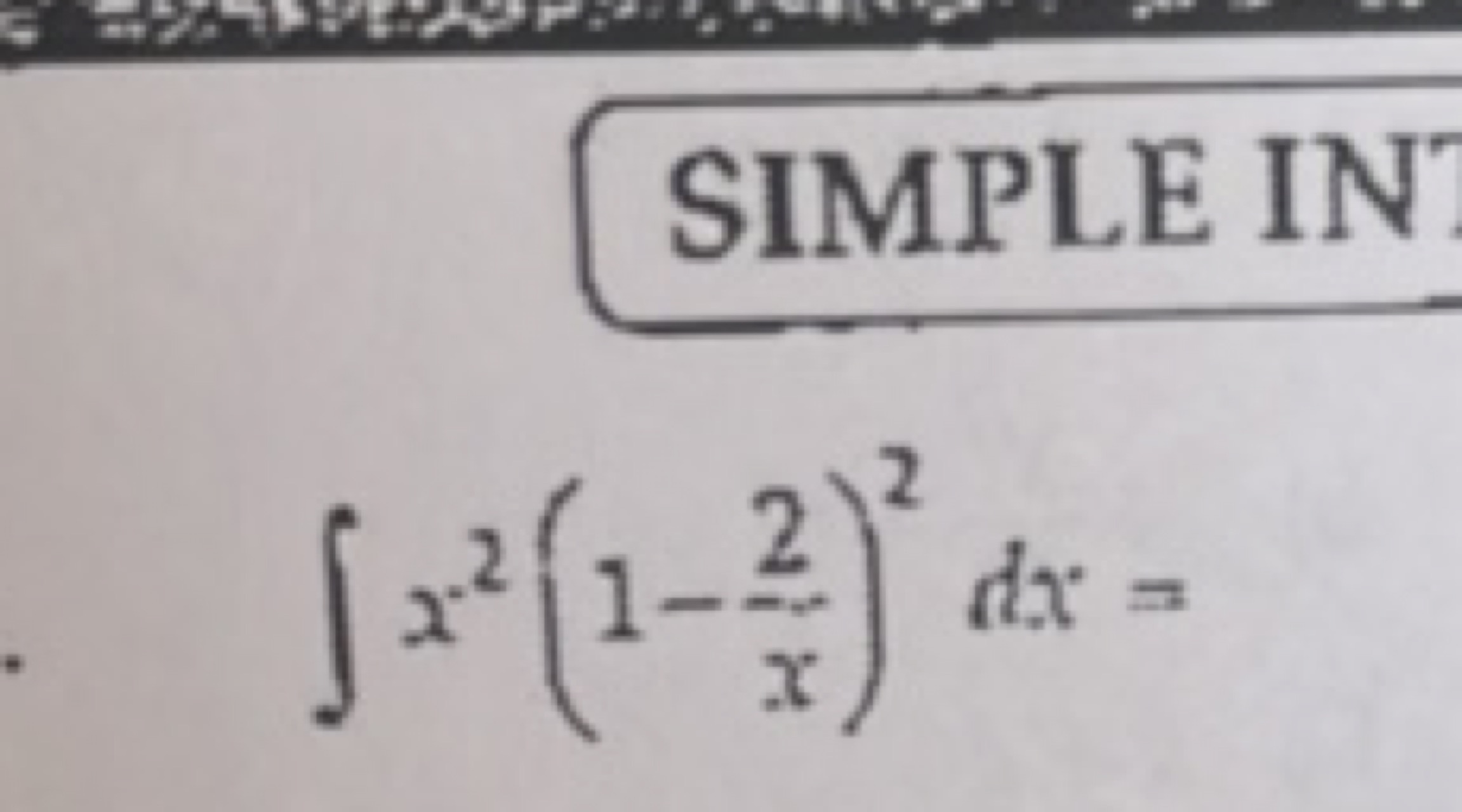 SIMPLE IN
∫x2(1−x2​)2dx=
