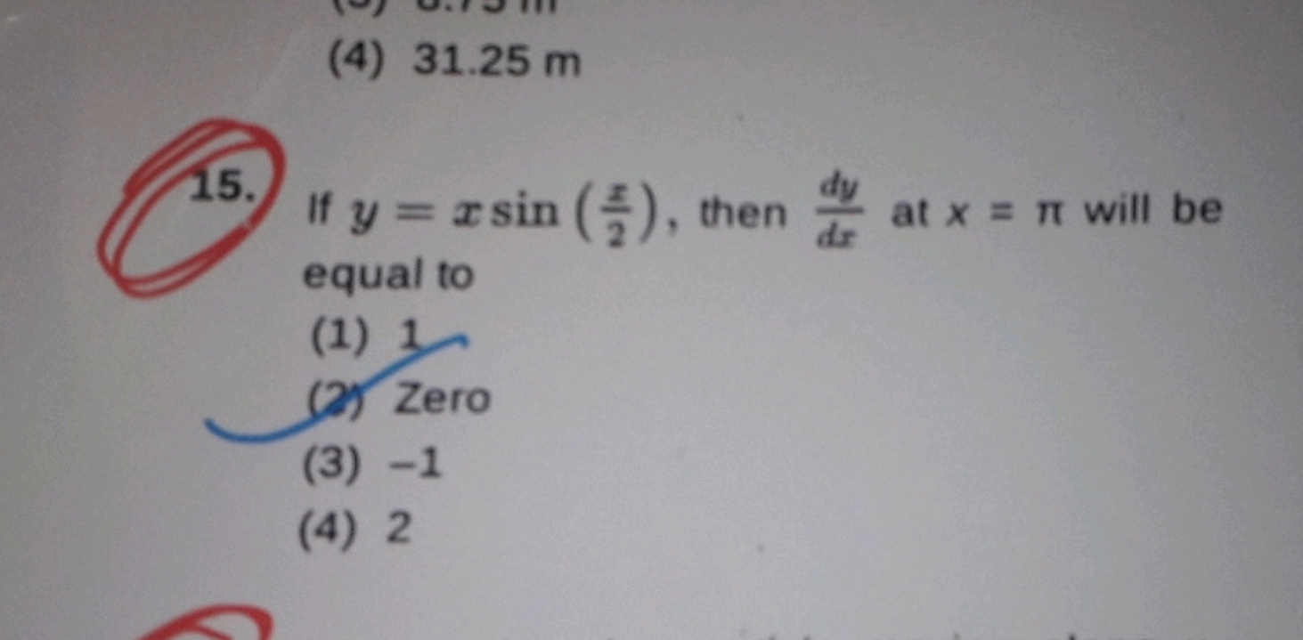 If y=xsin(2x​), then dxdy​ at x=π will be equal to