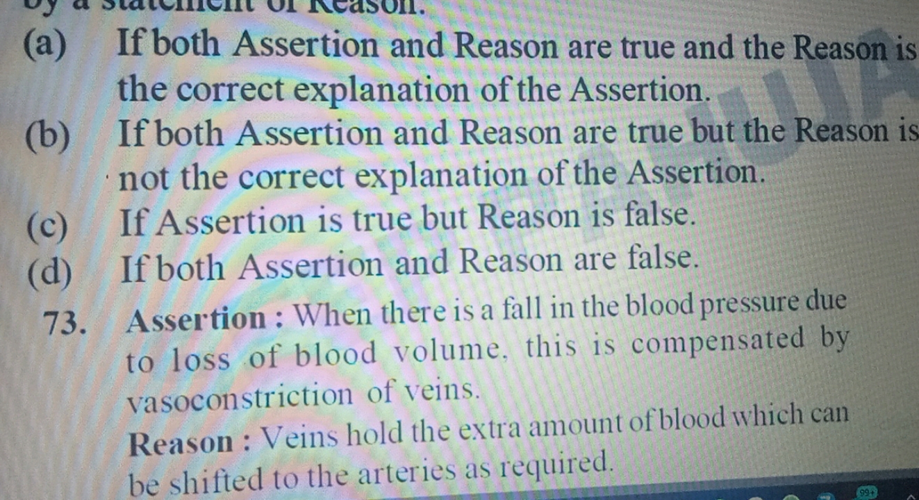 (a) If both Assertion and Reason are true and the Reason is the correc