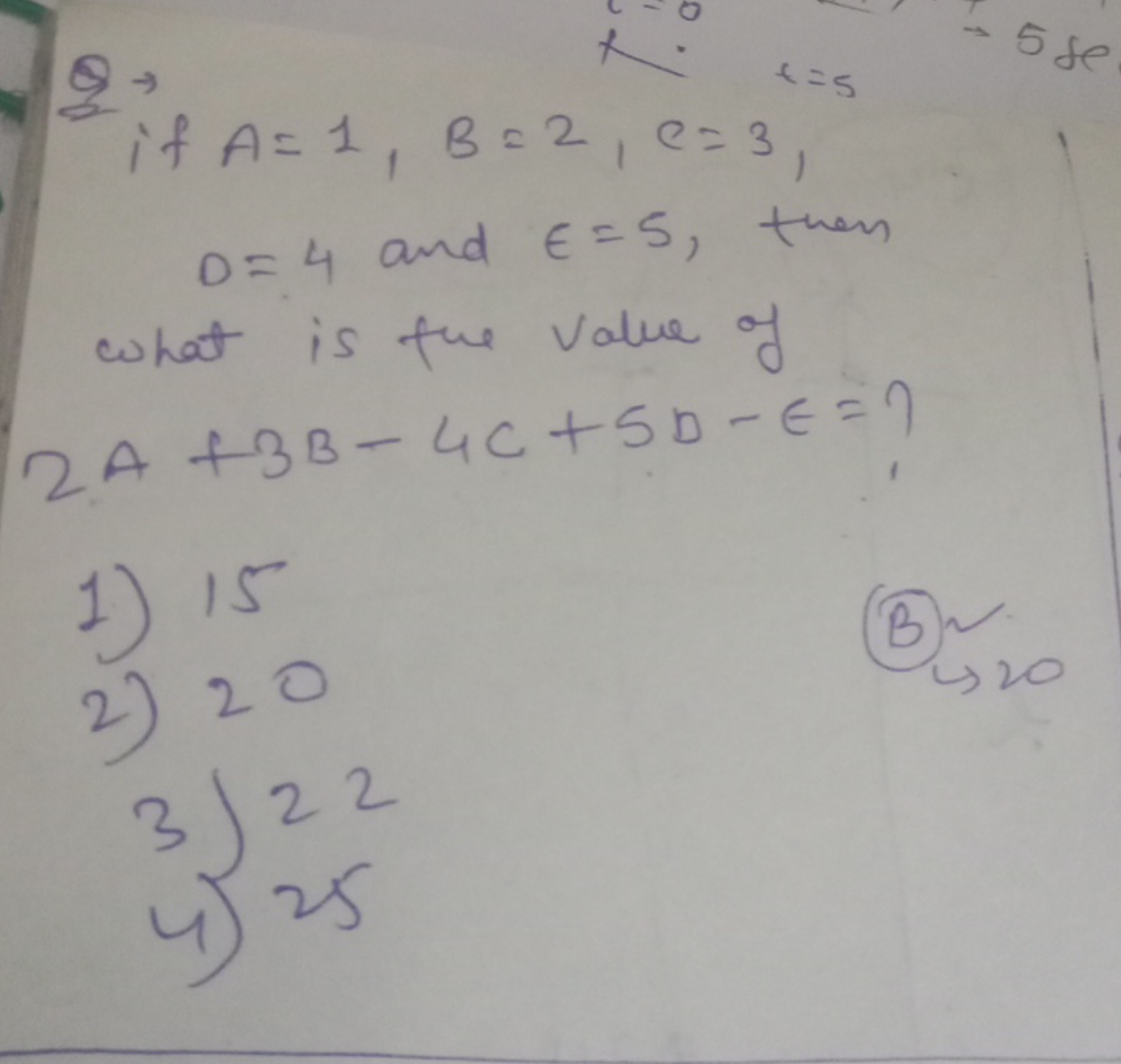 Q →
 if AD​=1,B=2,C=3,=4 and ϵ=5, then ​
what is the value of
2A+3B−4C