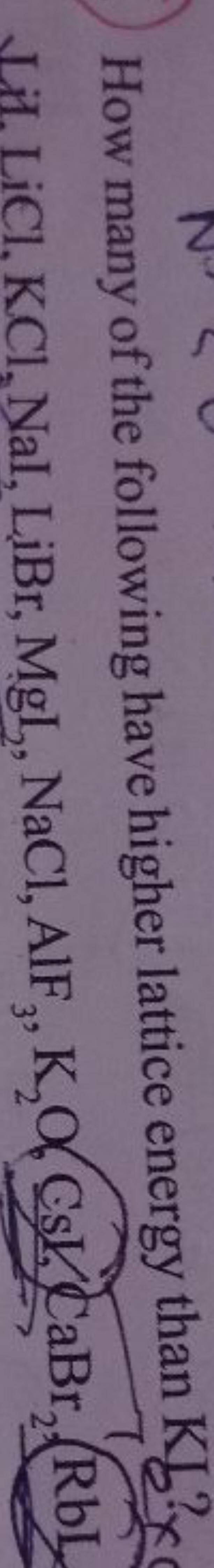 How many of the following have higher lattice energy than Kd? Lii. LiC