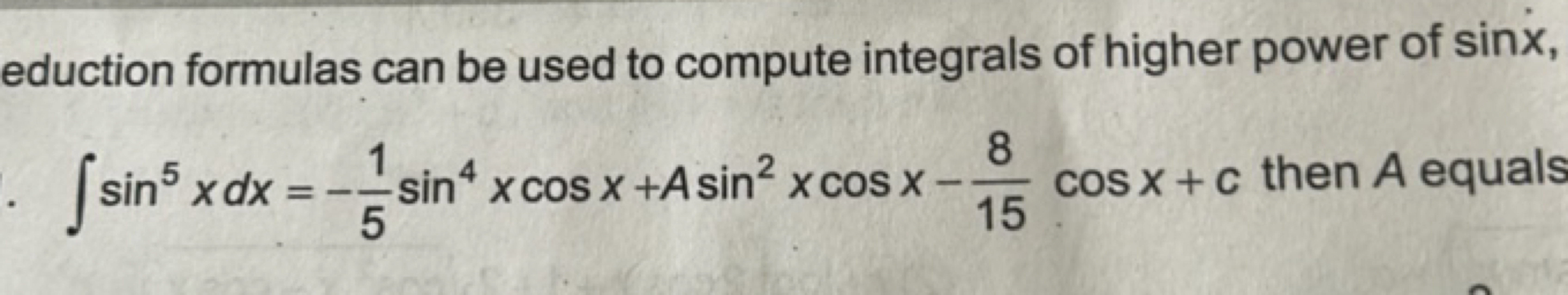 eduction formulas can be used to compute integrals of higher power of 